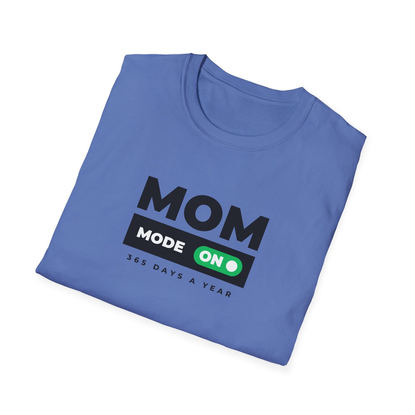 Mom Mode T-Shirt