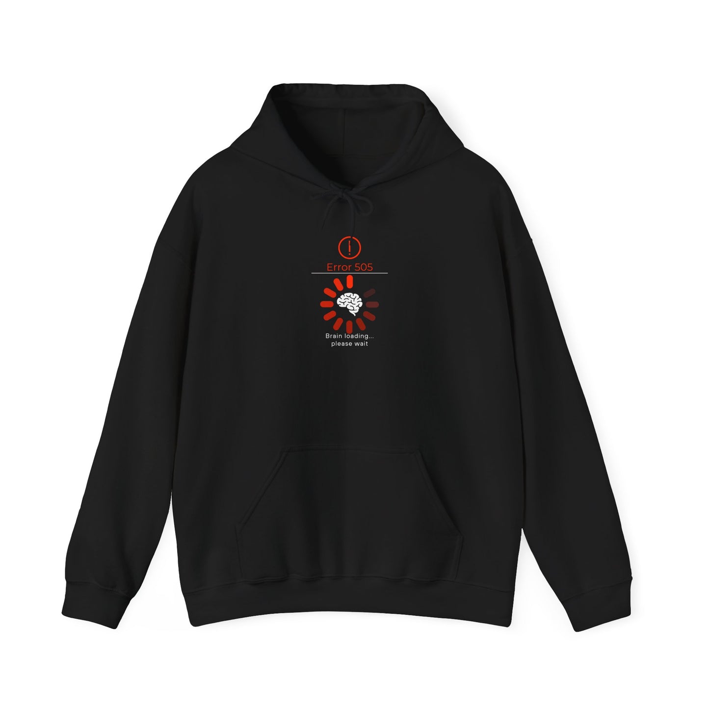 Brain Loading Please Wait Hooded Sweatshirt