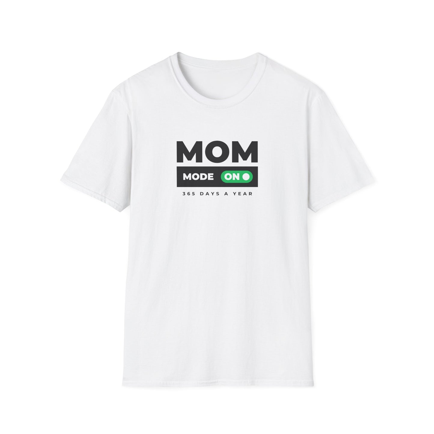 Mom Mode T-Shirt