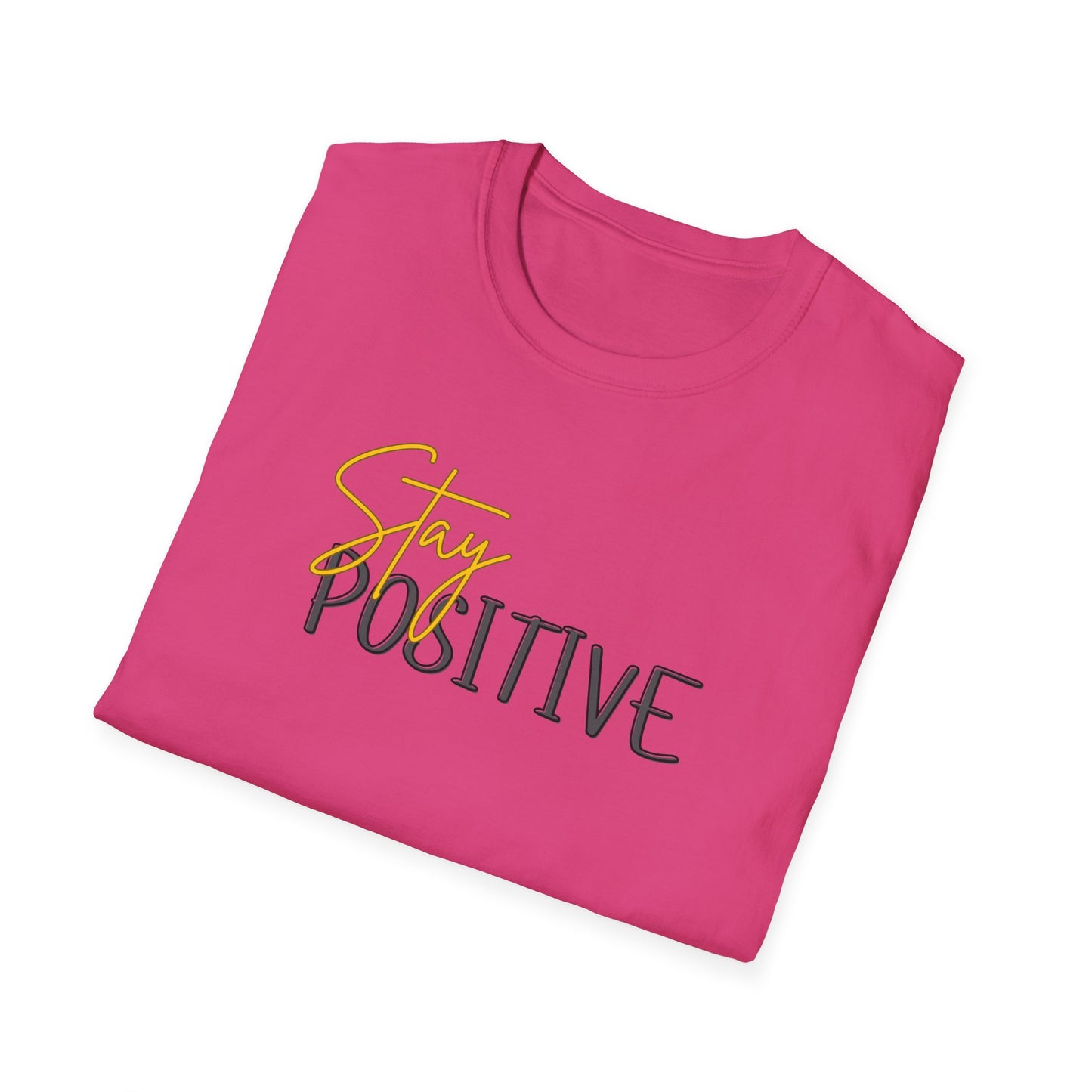 Stay Positive T-Shirt