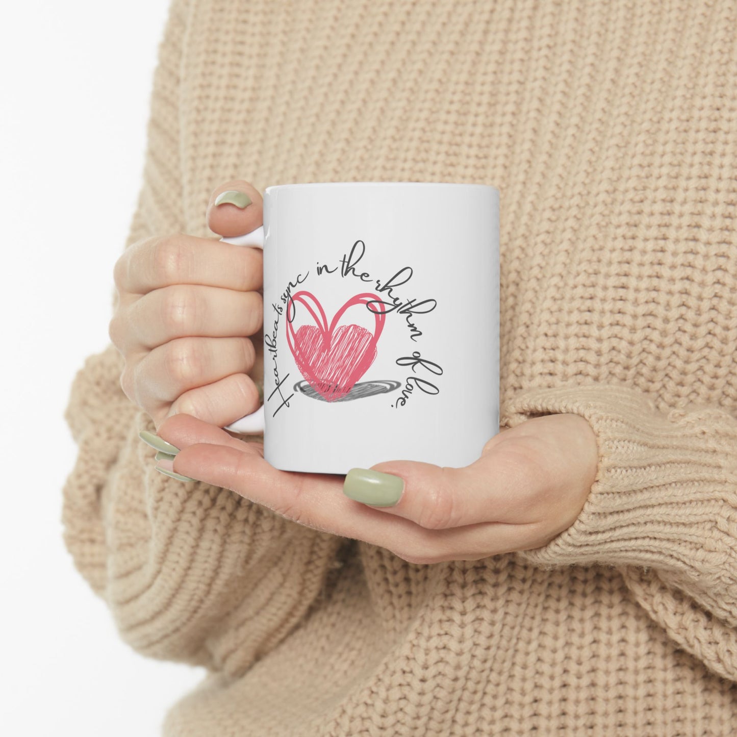Heartbeats Sync To The Rhythm Of Love Ceramic Mug, (11oz, 15oz)