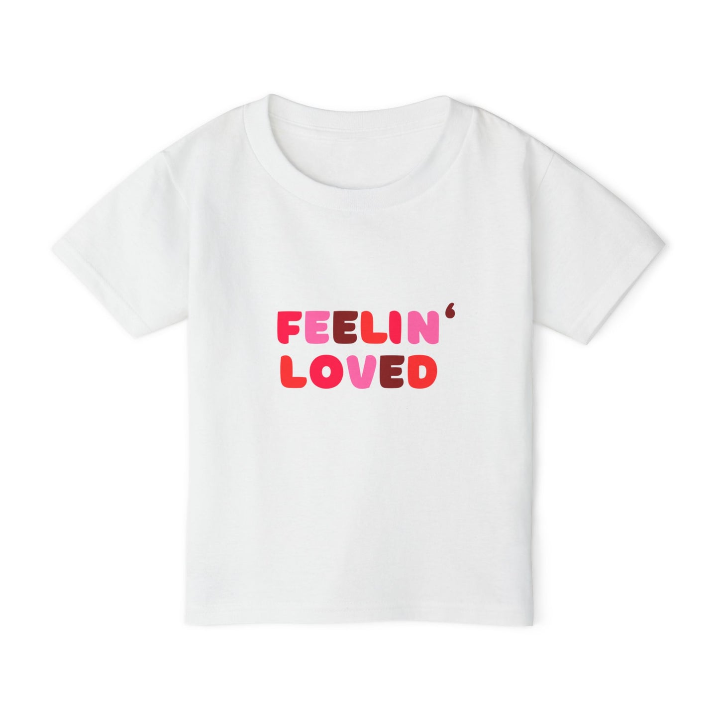 Feelin' Loved Toddler T-shirt