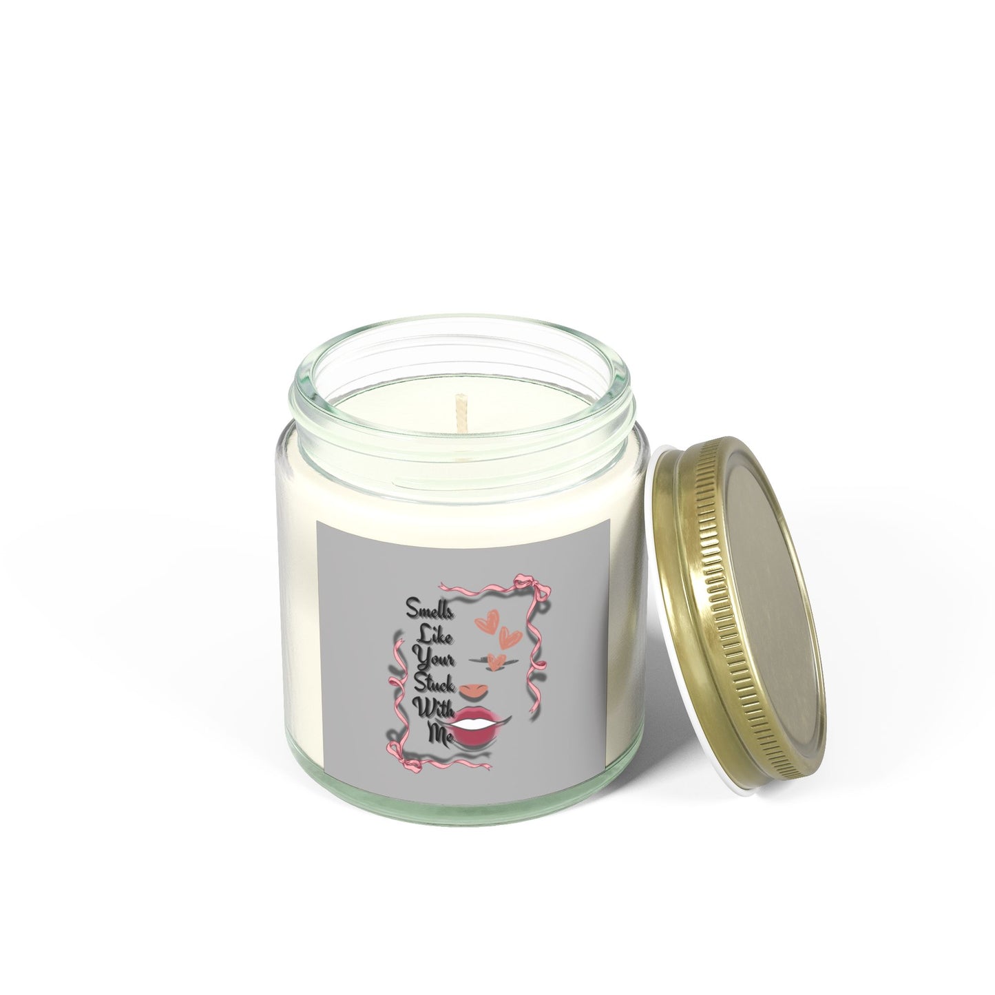 Smells Like Your Stuck With Me Scented Candle