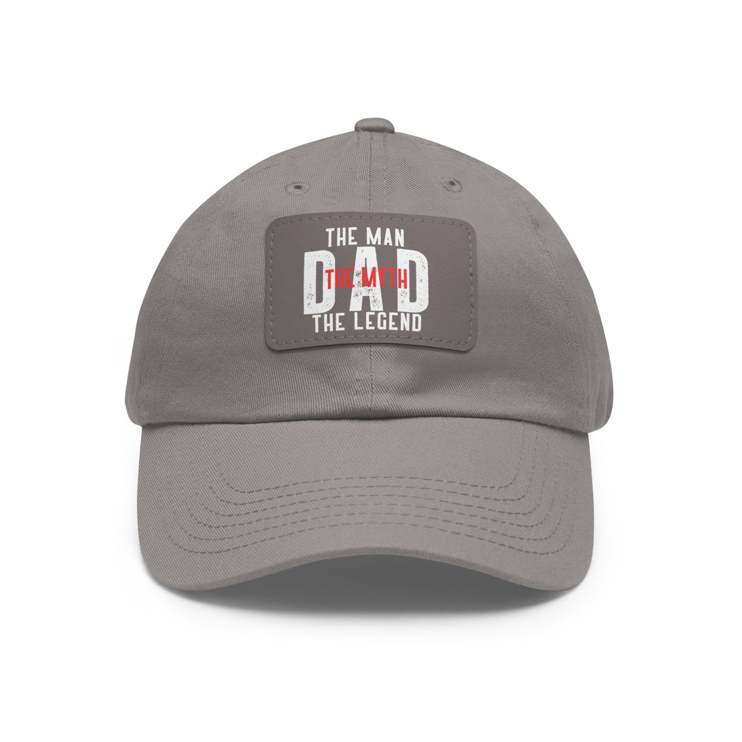 The Man The Myth The Legend Dad Hat with Leather Patch