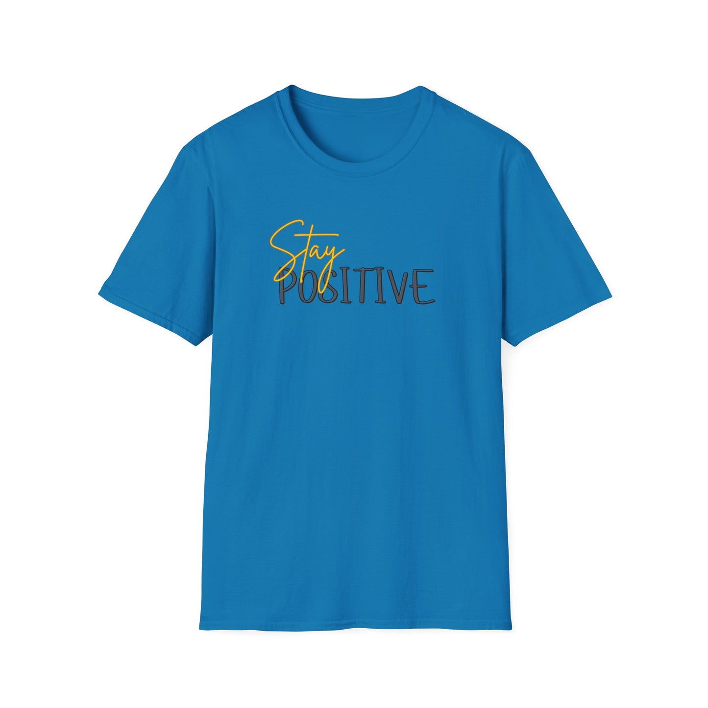 Stay Positive T-Shirt