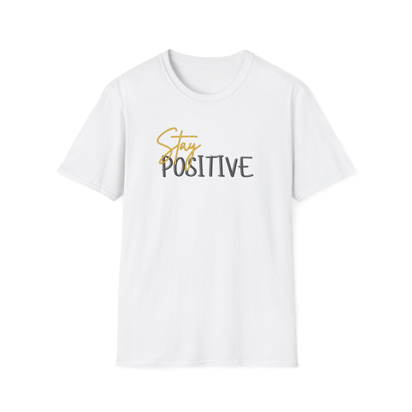 Stay Positive T-Shirt