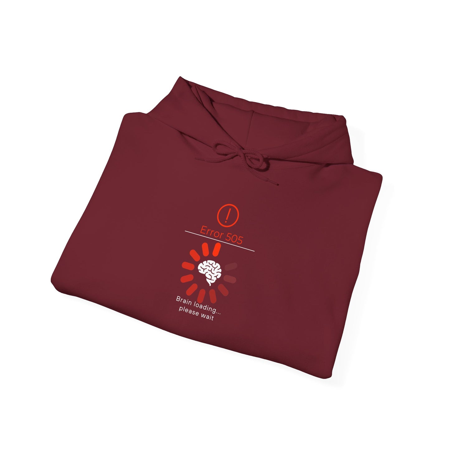 Brain Loading Please Wait Hooded Sweatshirt