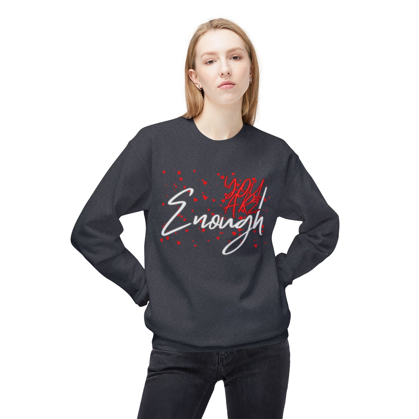 You Are Enough Crewneck Sweatshirt