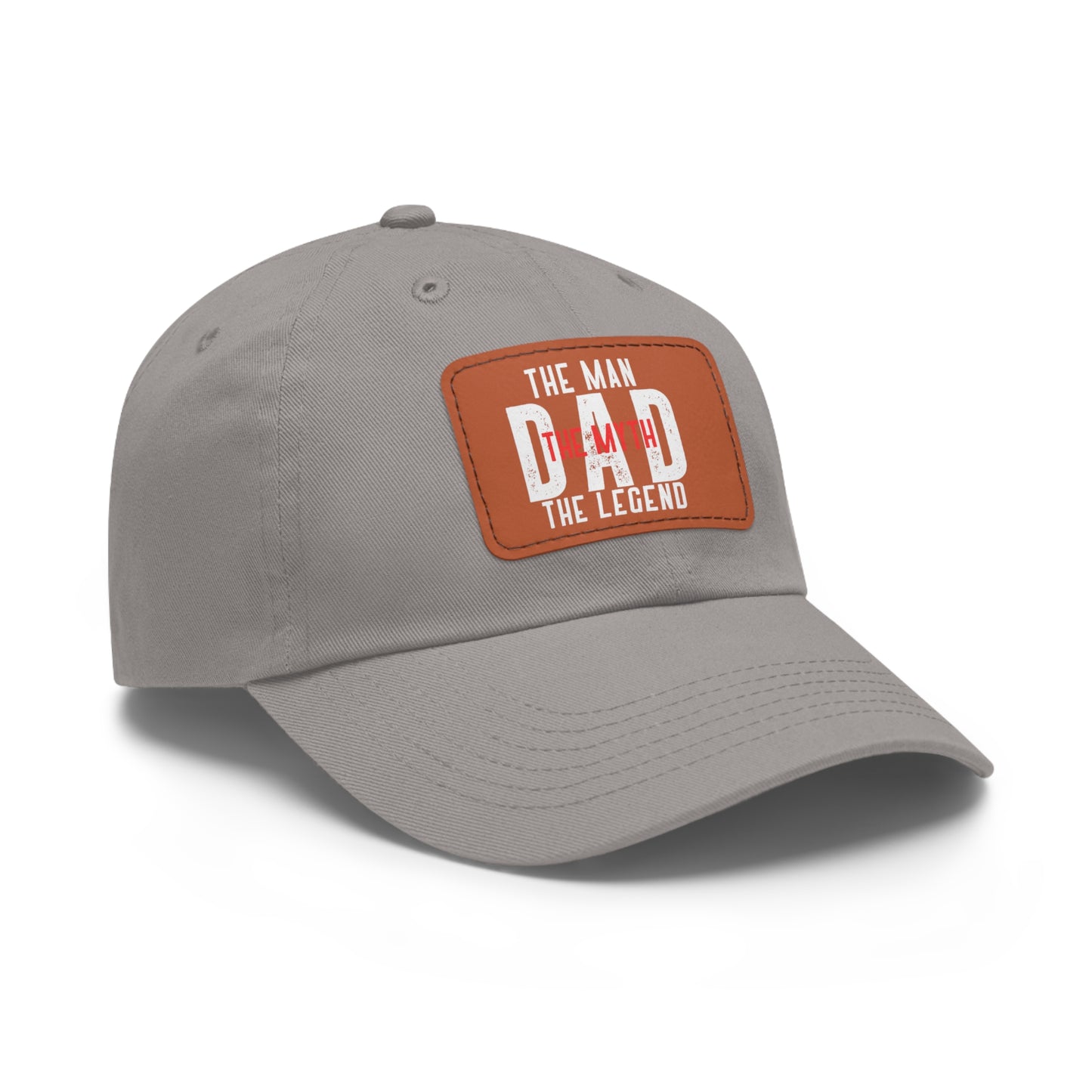 The Man The Myth The Legend Dad Hat with Leather Patch