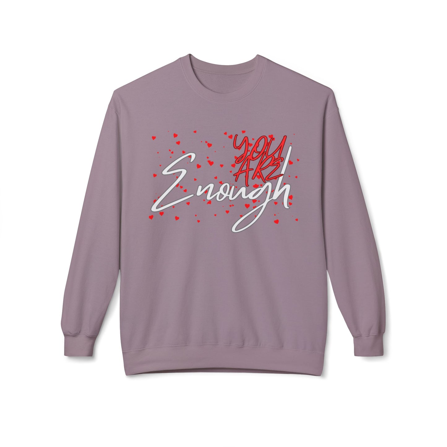 You Are Enough Crewneck Sweatshirt
