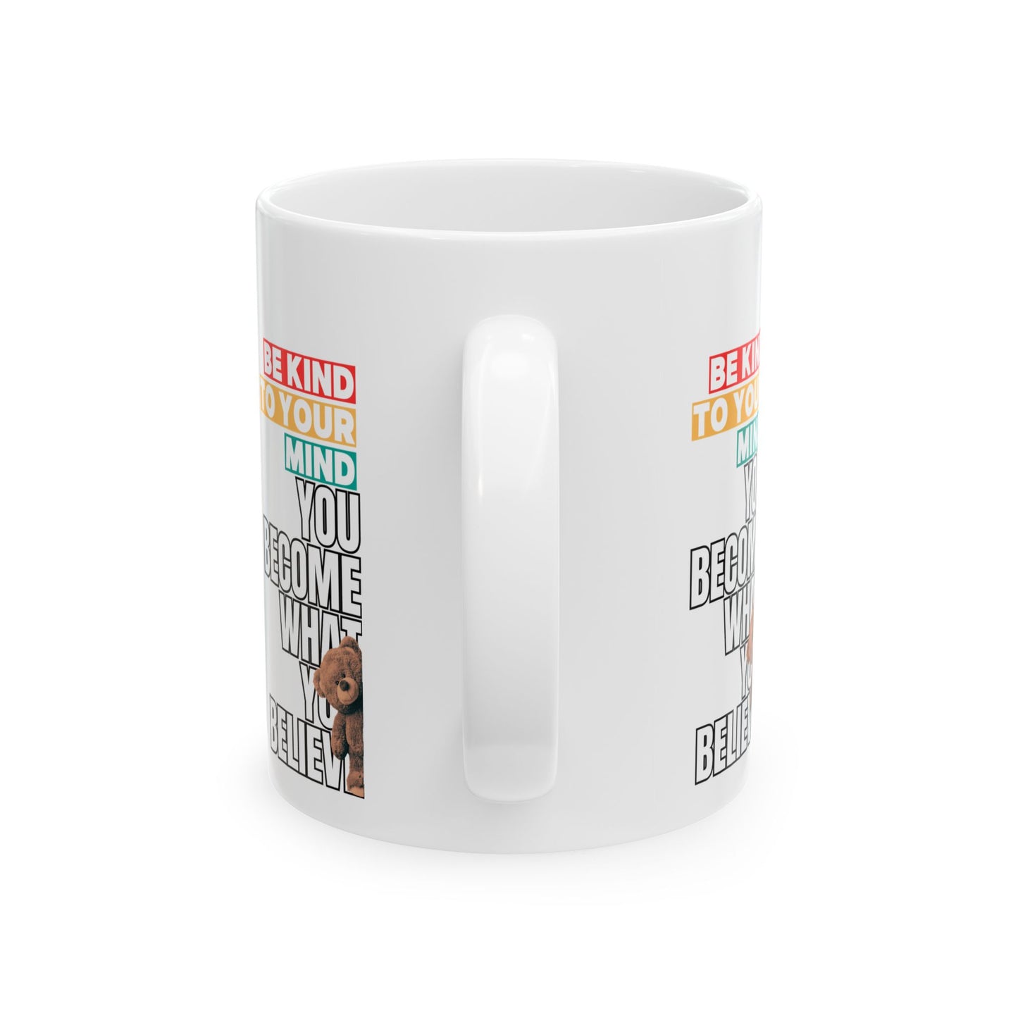 Be Kind To Your Mind Ceramic Mug, 11oz