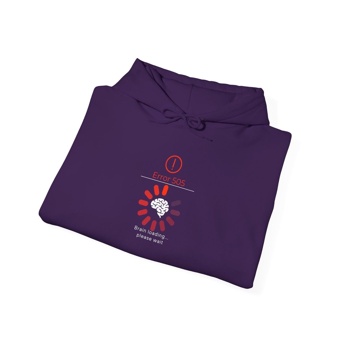 Brain Loading Please Wait Hooded Sweatshirt