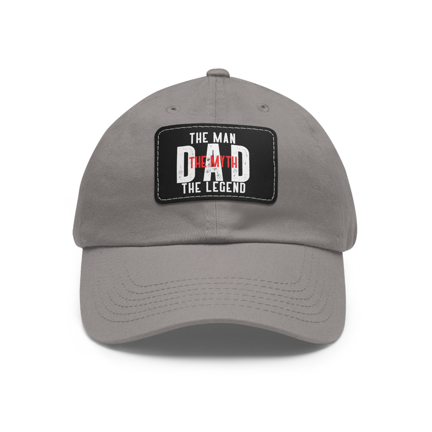 The Man The Myth The Legend Dad Hat with Leather Patch