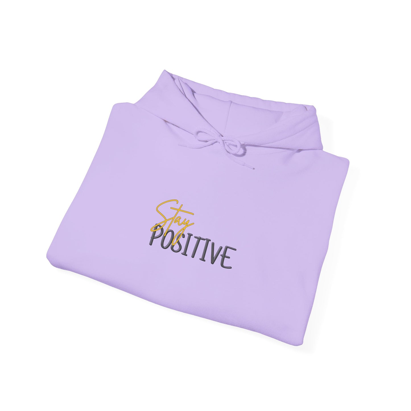 Stay Positive Hooded Sweatshirt