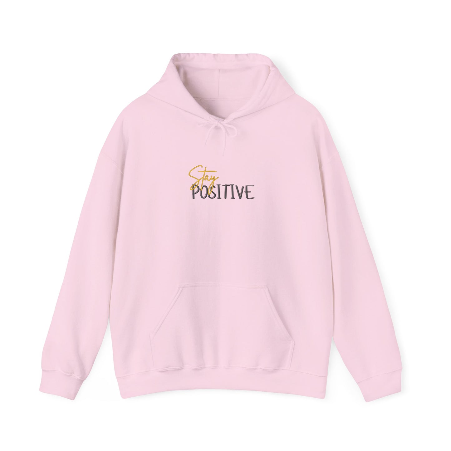 Stay Positive Hooded Sweatshirt