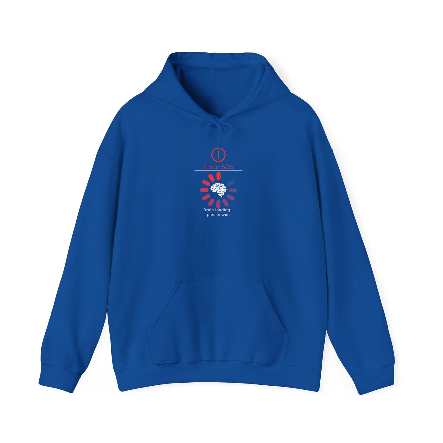 Brain Loading Please Wait Hooded Sweatshirt