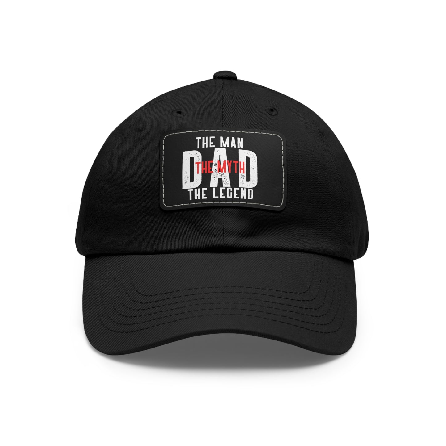 The Man The Myth The Legend Dad Hat with Leather Patch