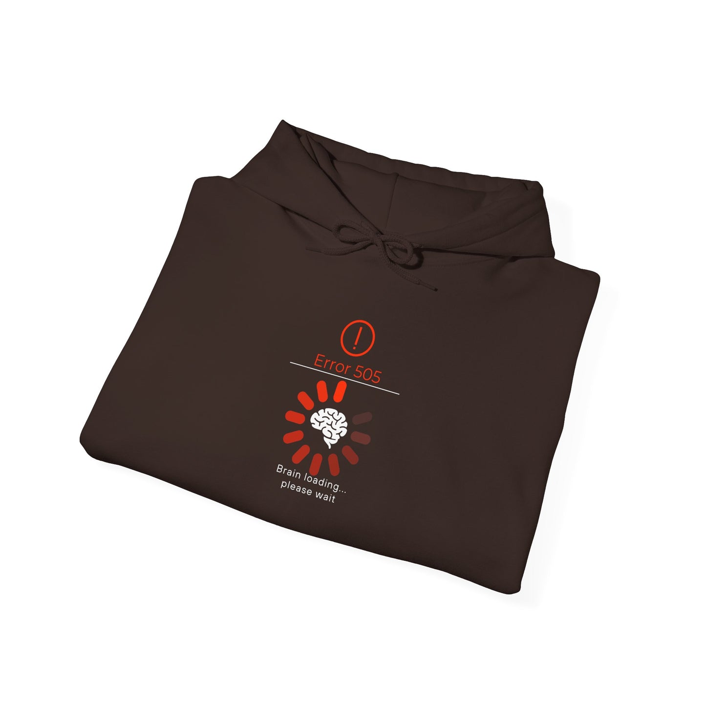 Brain Loading Please Wait Hooded Sweatshirt