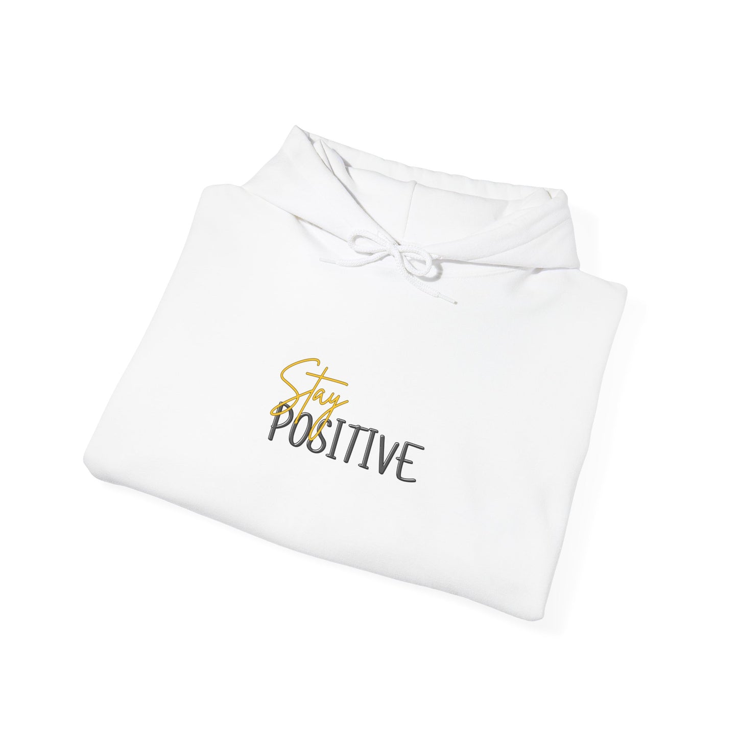 Stay Positive Hooded Sweatshirt