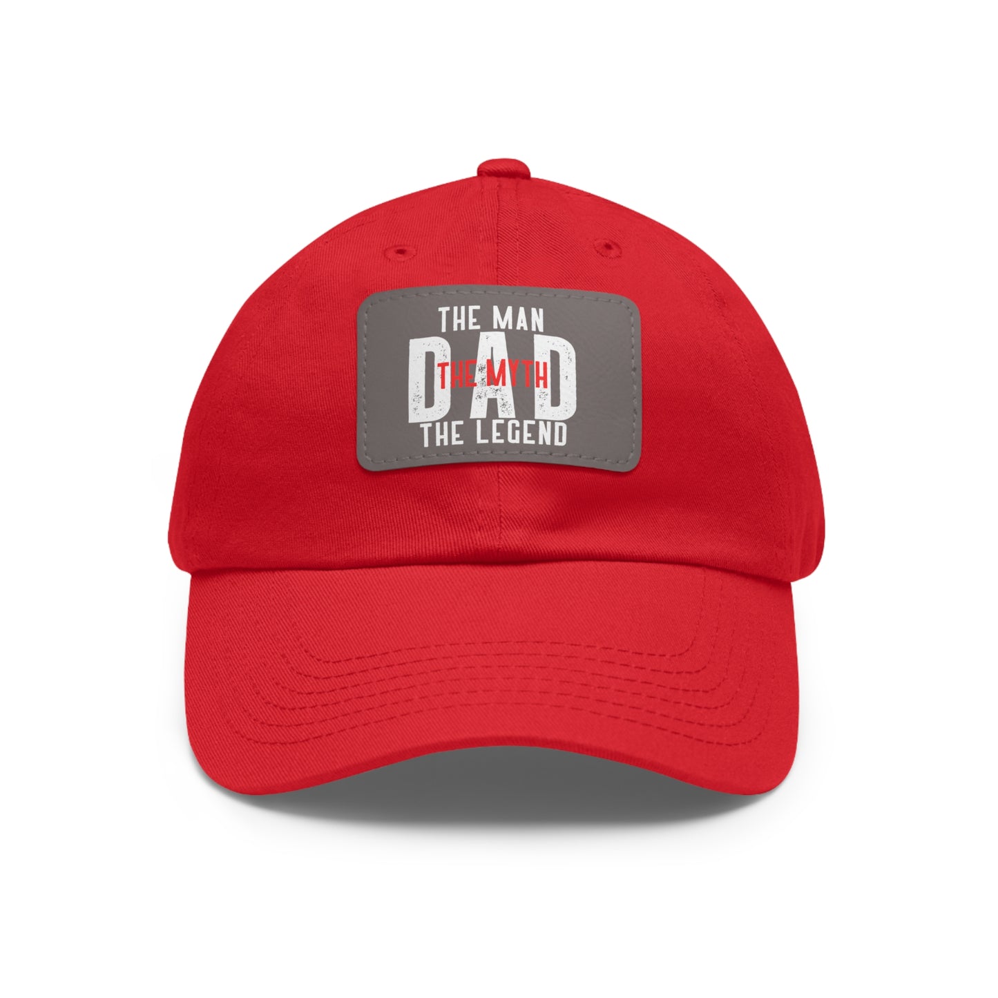 The Man The Myth The Legend Dad Hat with Leather Patch