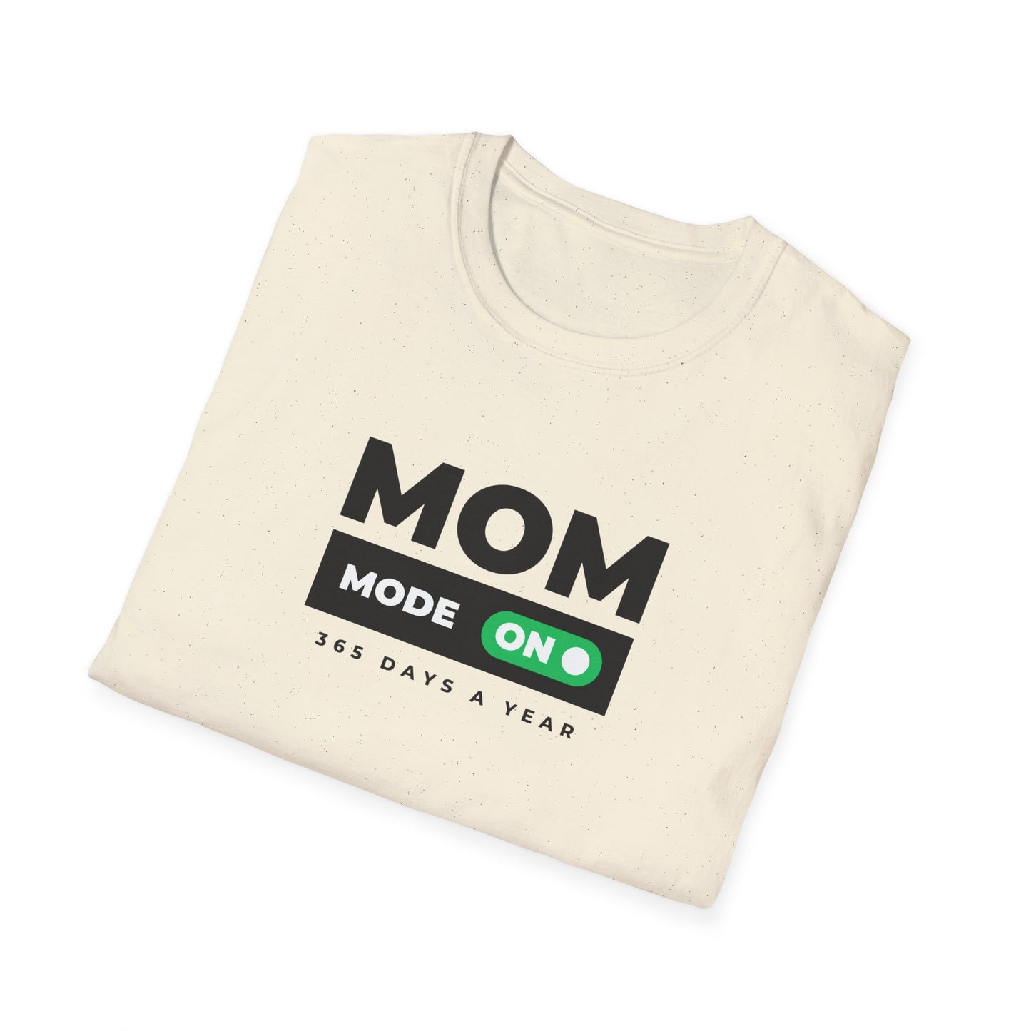 Mom Mode T-Shirt