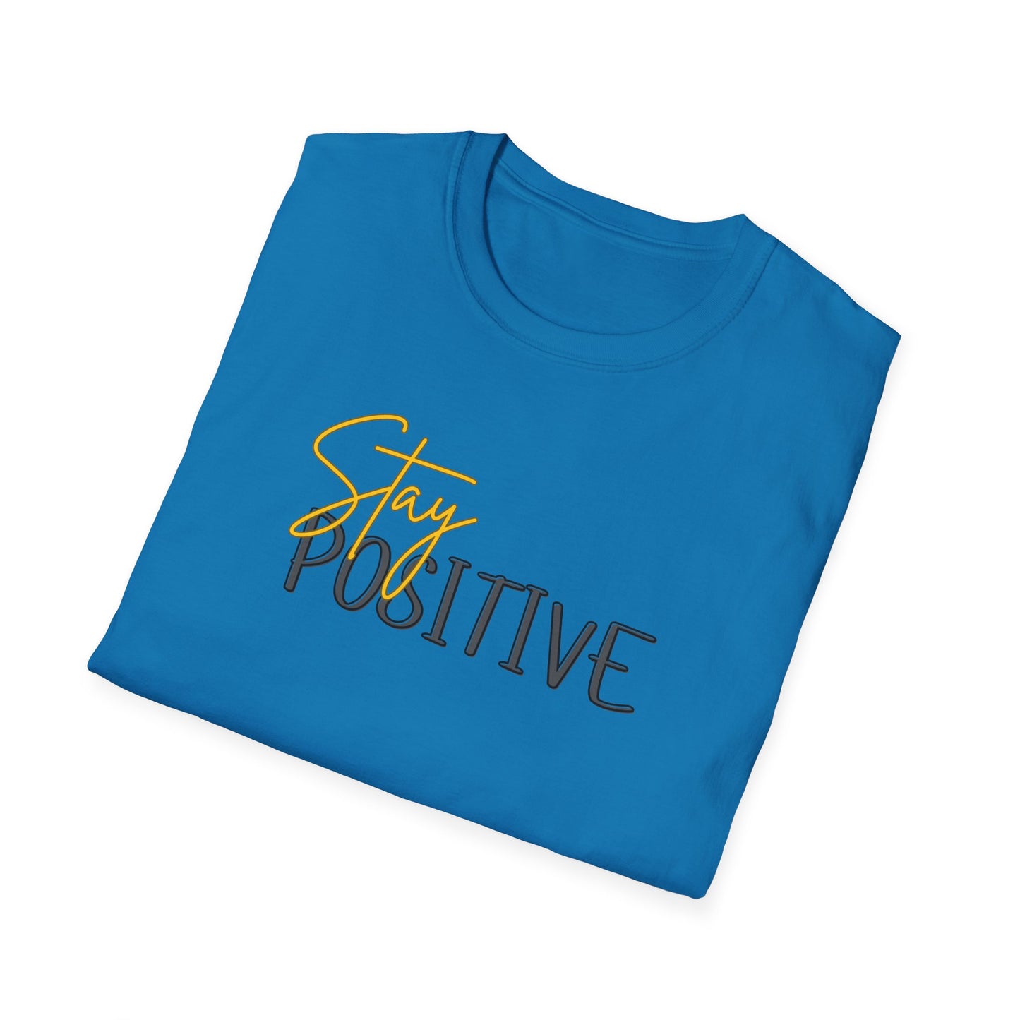 Stay Positive T-Shirt