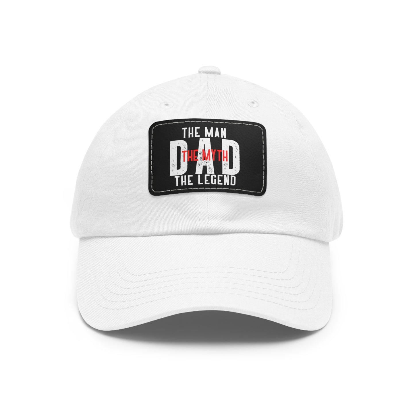 The Man The Myth The Legend Dad Hat with Leather Patch