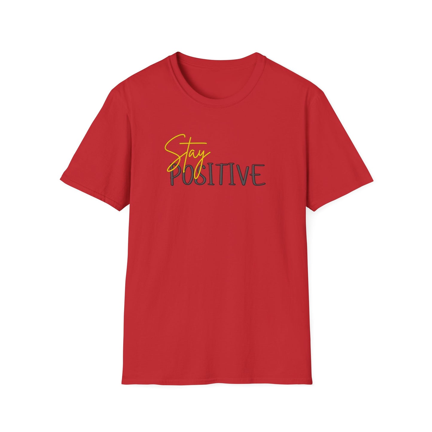 Stay Positive T-Shirt