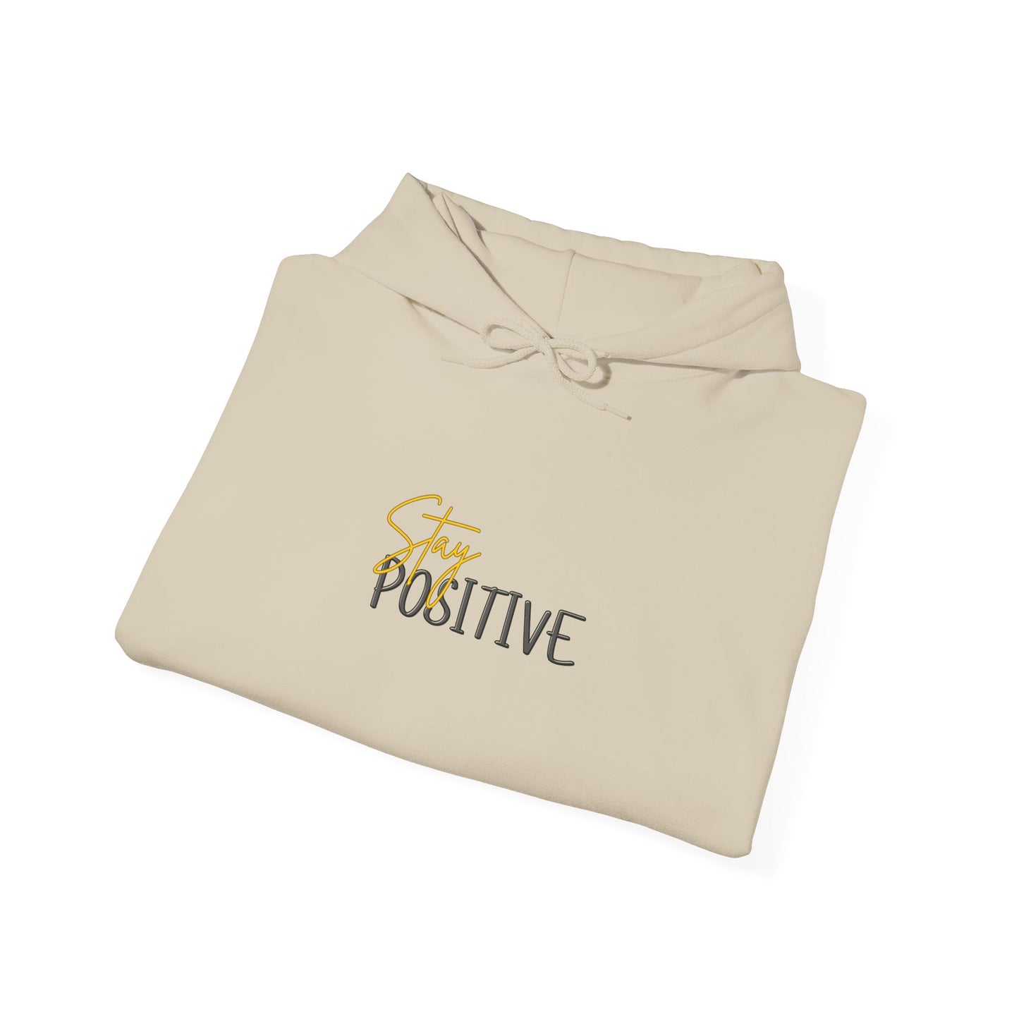 Stay Positive Hooded Sweatshirt