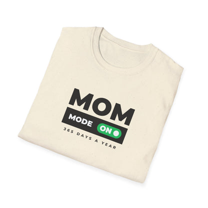 Mom Mode T-Shirt