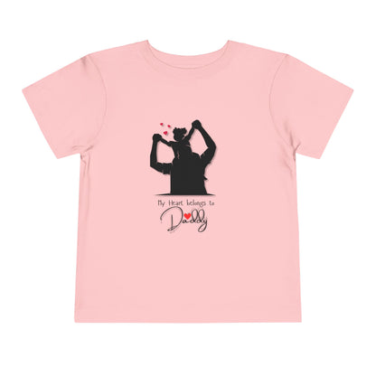 My Heart Belongs To Daddy Toddler Short Sleeve Tee