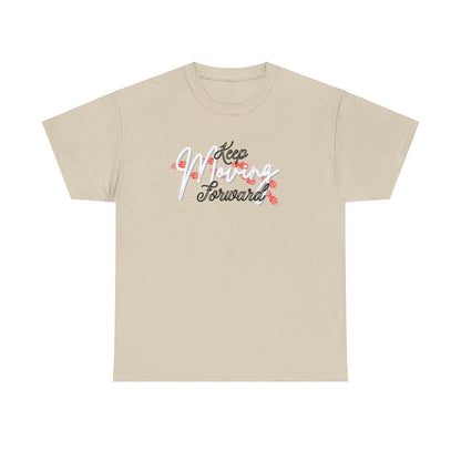 Keep Moving Forward Cotton Tee